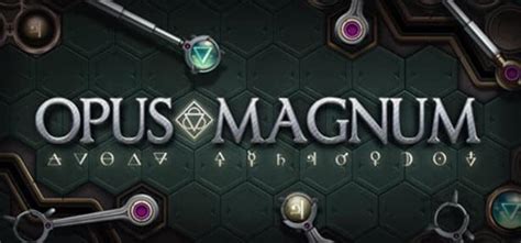  Opus Magnum เกมสร้างสรรค์ที่ท้าทายสมองคุณ!